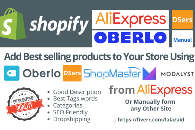 I will add products to shopify from aliexpress using oberlo or dsers