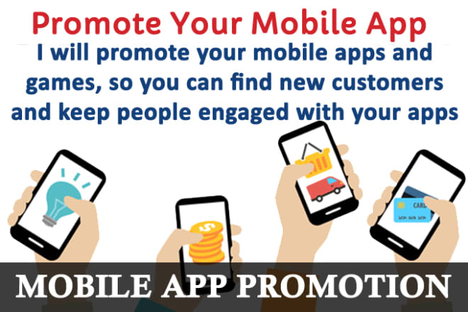 I will advertise your mobile app