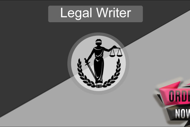 I will assist you in legal writing, law assignments, legal essays