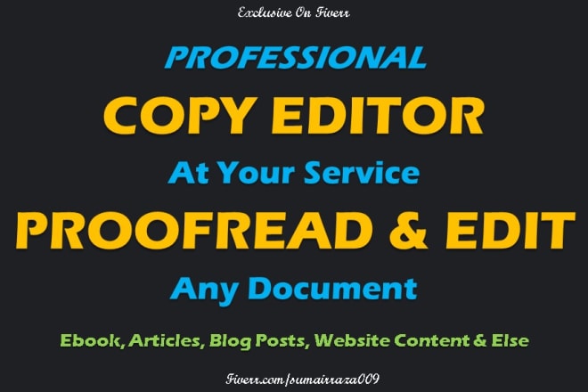I will be your copyeditor to copywrite and proofread any document