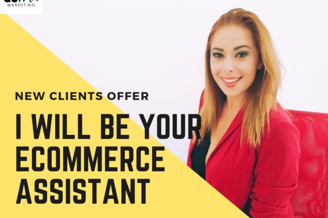 I will be your ecommerce assistant