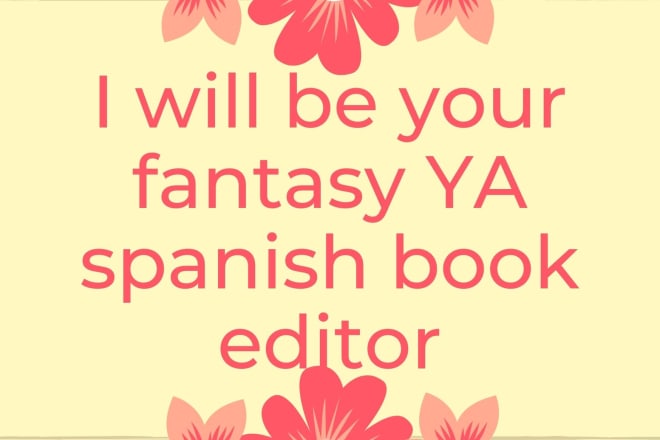 I will be your fantasy ya spanish book editor