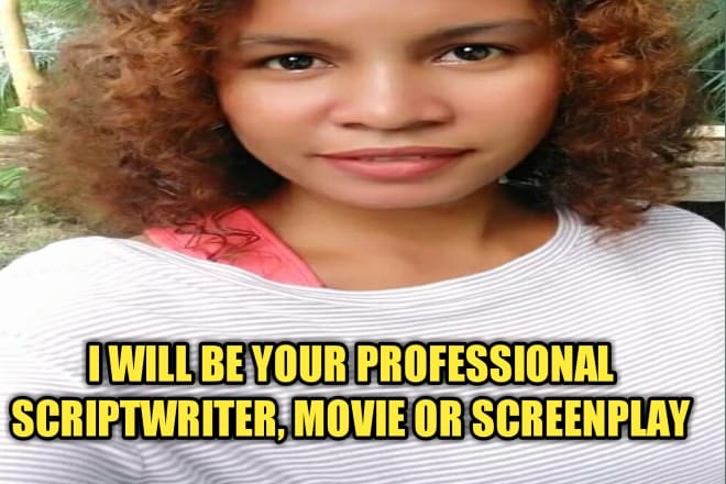 I will be your professional script writer, movie and screenplay