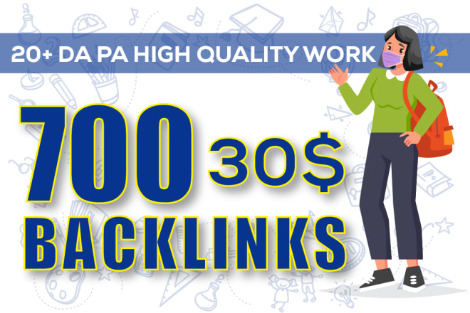 I will build 700 quality backlinks with high da pa