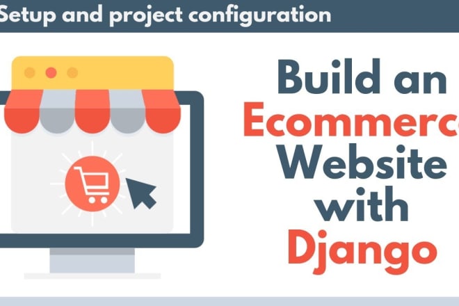 I will build a django ecommerce website with SEO