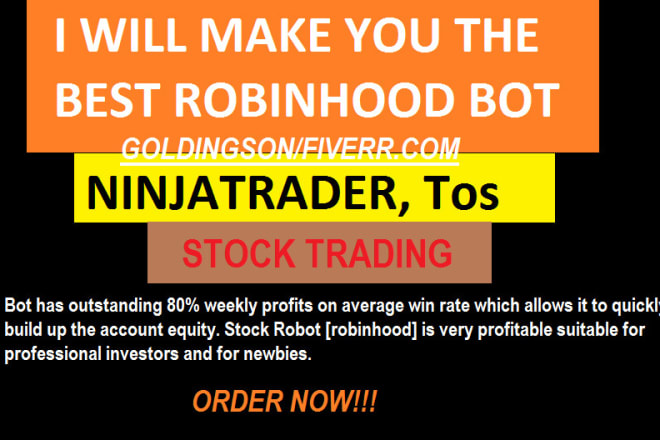 I will build no loss trading bot stock trading bot, robinhood, ninjatrader, thinkorswim