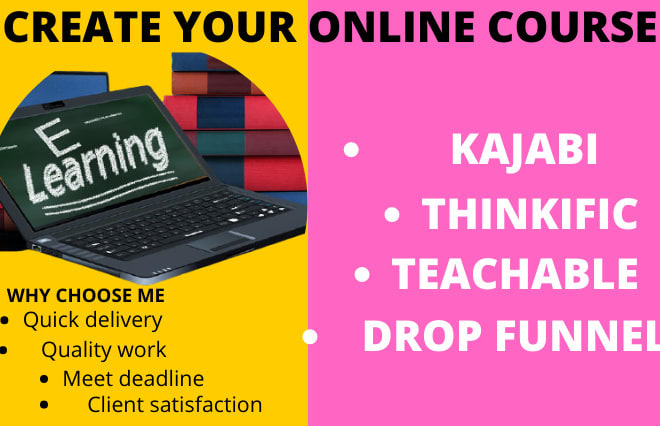 I will build online course on thinkific, teachable,kajabi website,dropfunnel