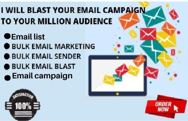 I will bulk email balst email campaign, bulk email blast, email marketing campaign