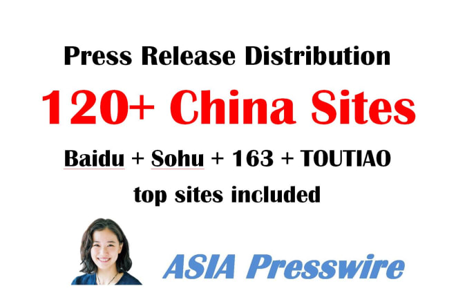 I will china press release distribution article on china top sites baidu sina sohu 163