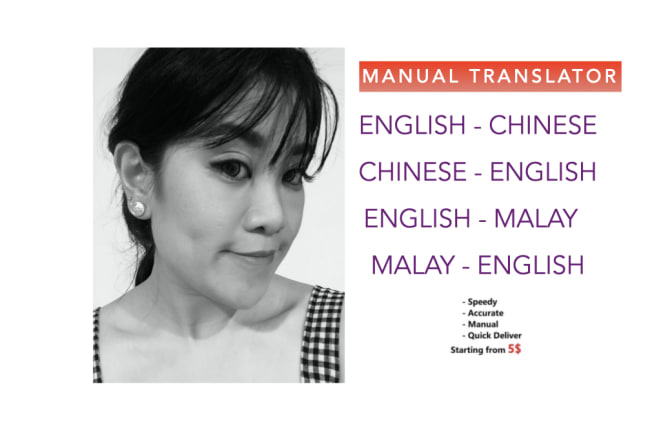 I will chinese to english and malay to chinese translation or writing