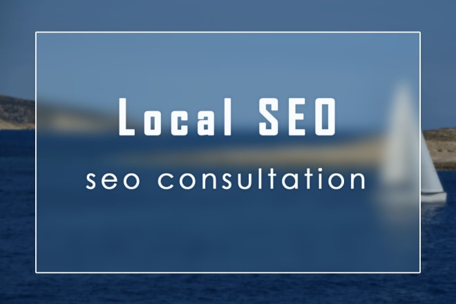 I will consult on local SEO