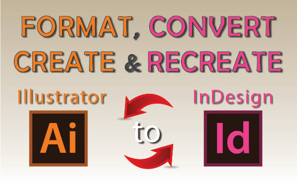 I will convert illustrator to indesign