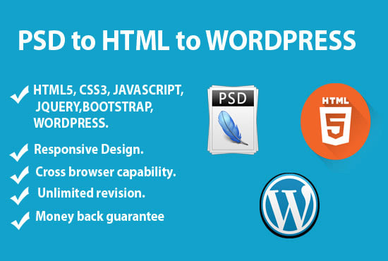 I will convert psd to html and psd to wordpress with responsive feature