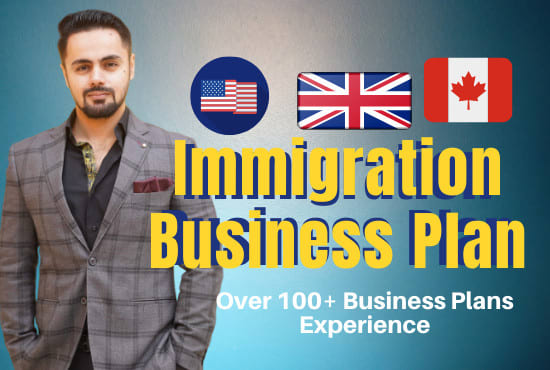 I will craft investor ready business plan for immigration USA uk