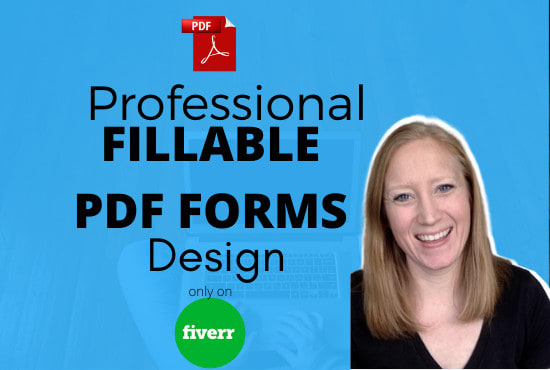 I will create a fillable PDF form or covert to fillable PDF form