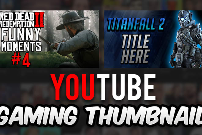 I will create a professional gaming youtube thumbnail on photoshop