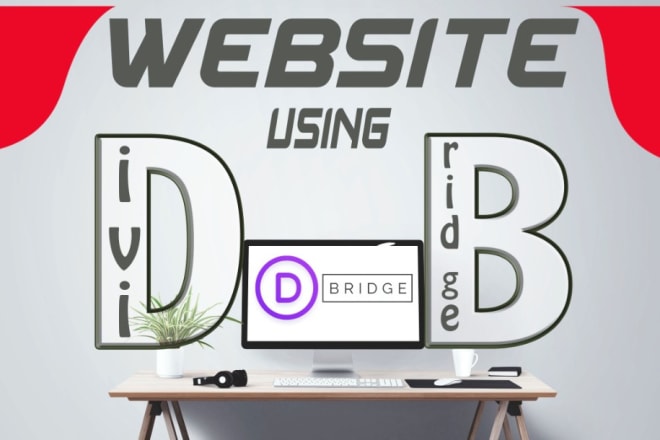 I will create a wordpress website using divi and bridge theme