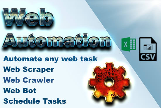 I will create bot to automate web tasks like data scraper web crawler