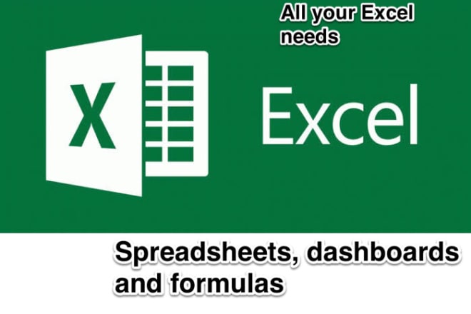 I will create dashboards, spreadsheets and creative formulas