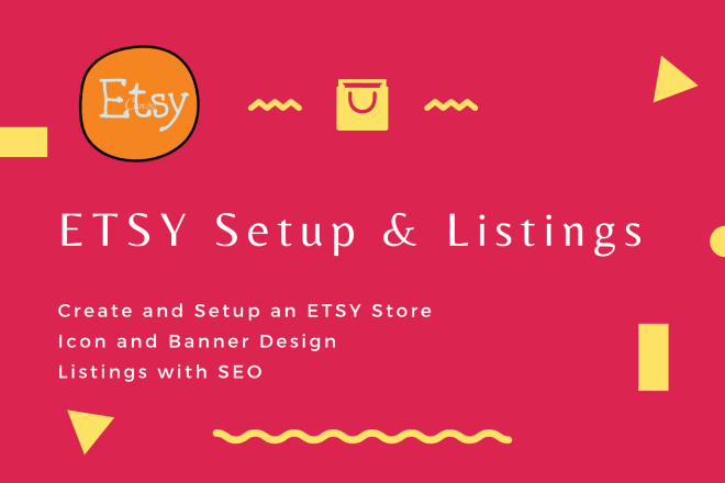 I will create, design and set up an etsy shop with best SEO