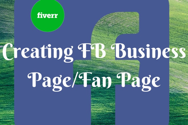 I will create effective facebook business page or fan page