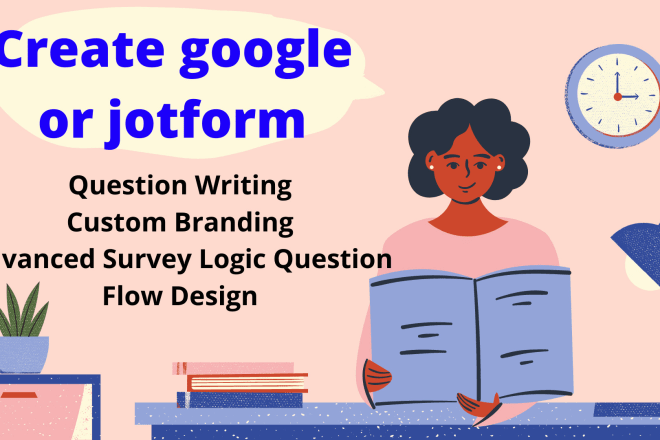 I will create google form or jotform in 24 hours