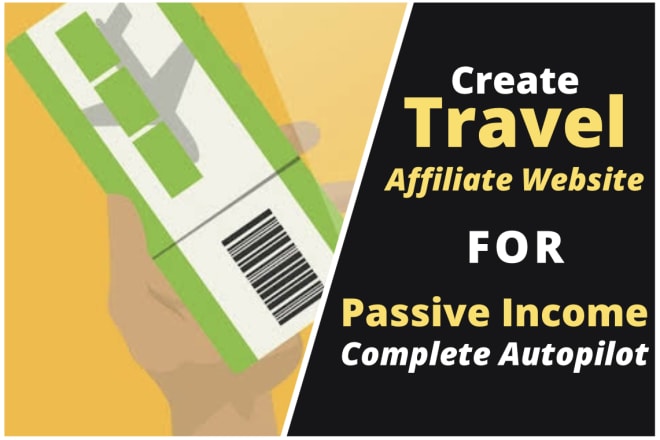 I will create money making travel affiliate website
