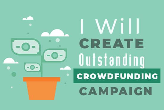 I will create outstanding indiegogo, kickstarter crowdfunding campaign