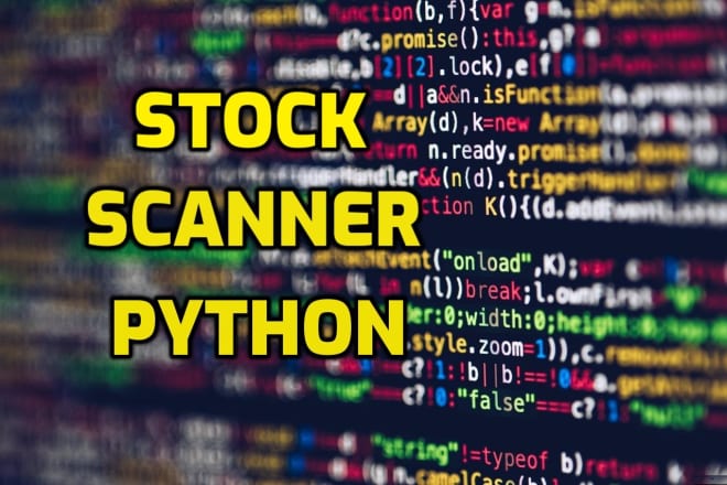 I will create stock scanner for nasdaq n nyse for buy sell python