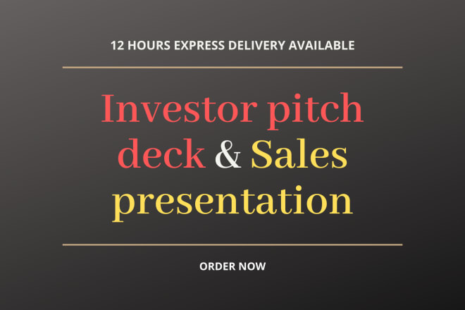 I will design investor pitch deck and sales presentation