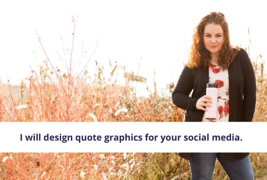 I will design quote graphics for your social media