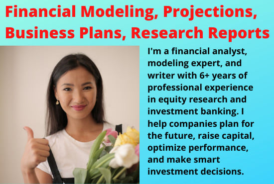 I will develop a 3 to 5 year business plan and financial forecast