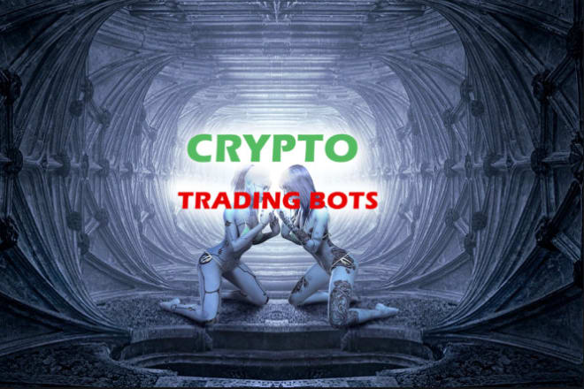 I will develop best binary forex trading bot arbitrage trading bot mining bot crypto