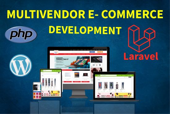 I will develop multi vendor ecommerce marketplace in php laravel