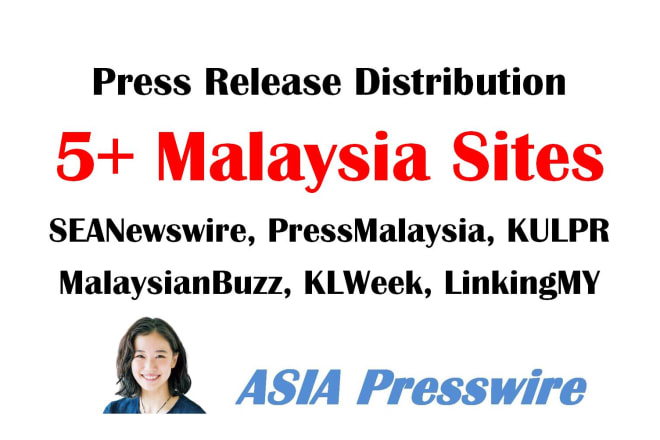 I will distribute malaysia press release distribution articles malaysia top sites malay