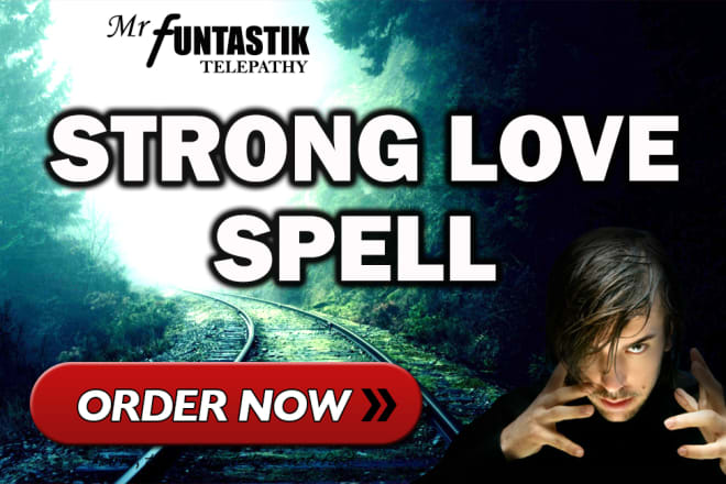 I will do a strong love spell