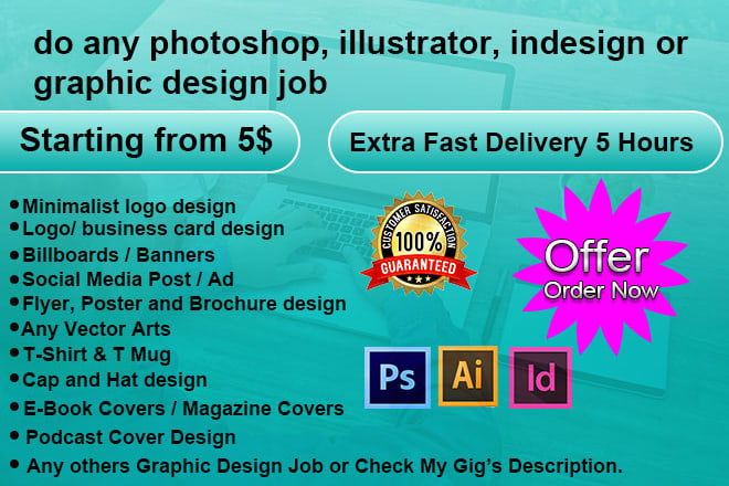I will do any photoshop, illustrator, indesign, or graphic design job