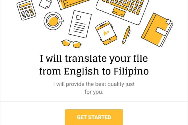 I will do excellent quality translation from english to filipino