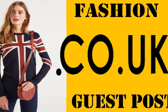 I will do guest post on high quality UK women fashion blog