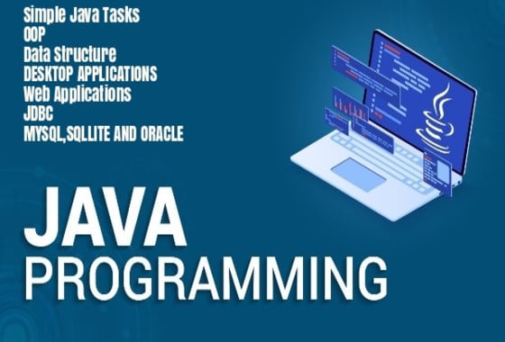 I will do java programming tasks and java projects
