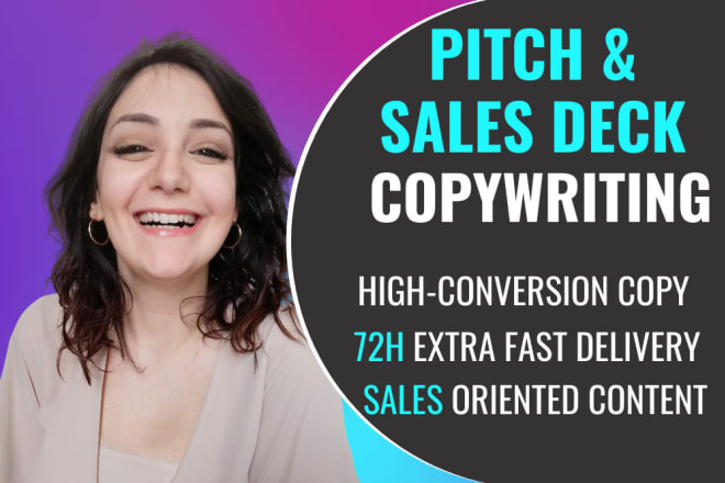 I will do pitch deck, sales pitch, and elevator pitch copywriting