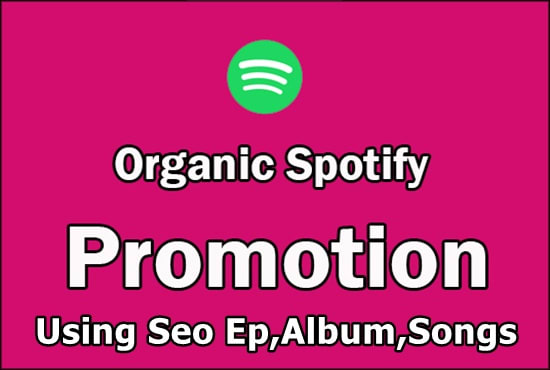 I will do premium spotify promotion using SEO of the songs, ep