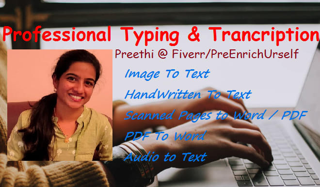 I will do quick professional typing and transcription