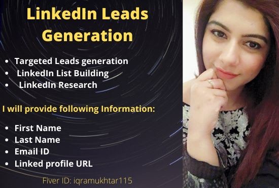 I will do targeted linkedin leads generation within 24 hours