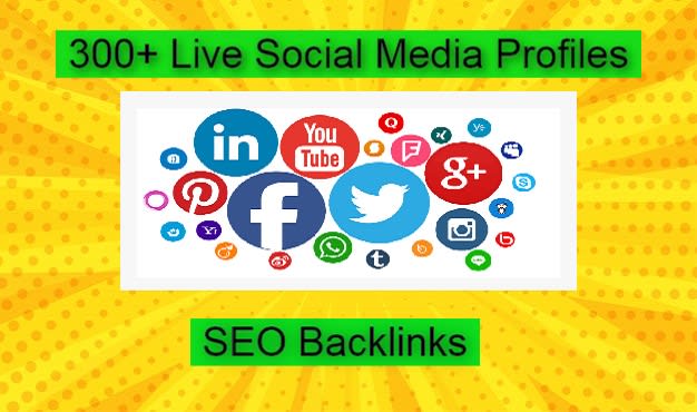 I will do top 300 live social media profiles for seo backlinks