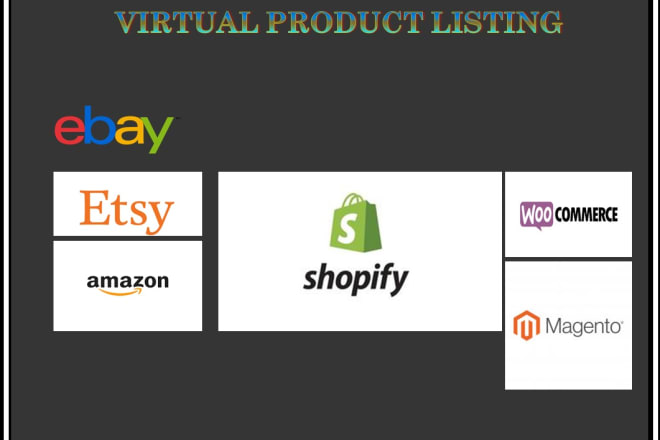 I will do virtual product lister on amazon, ebay, shopify, etsy, wc