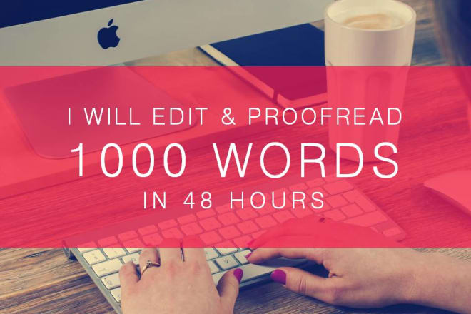 I will edit and proofread 1000 words, english or portuguese