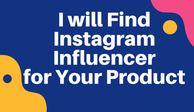 I will find instagram influencer for your niche