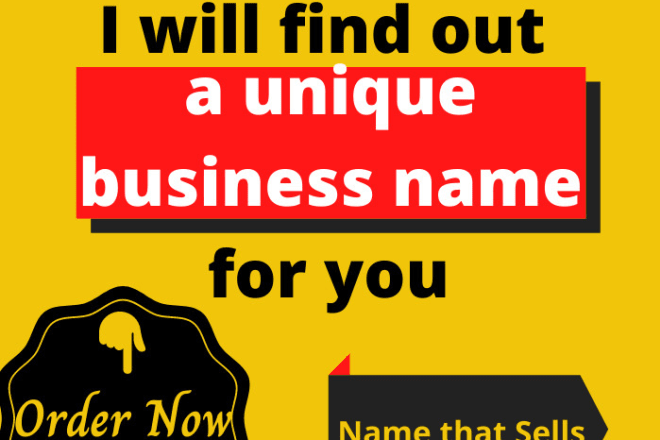 I will find out a unique business name, brand name, slogan, domain name