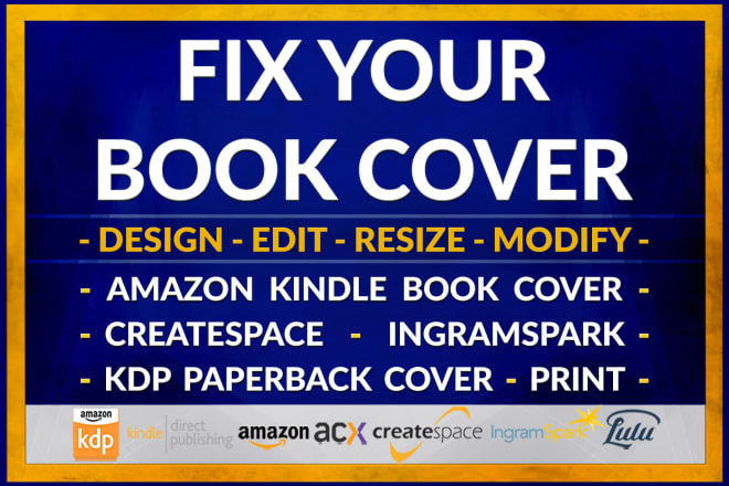 I will fix rejected book cover or design amazon kdp cover and kindle book cover design